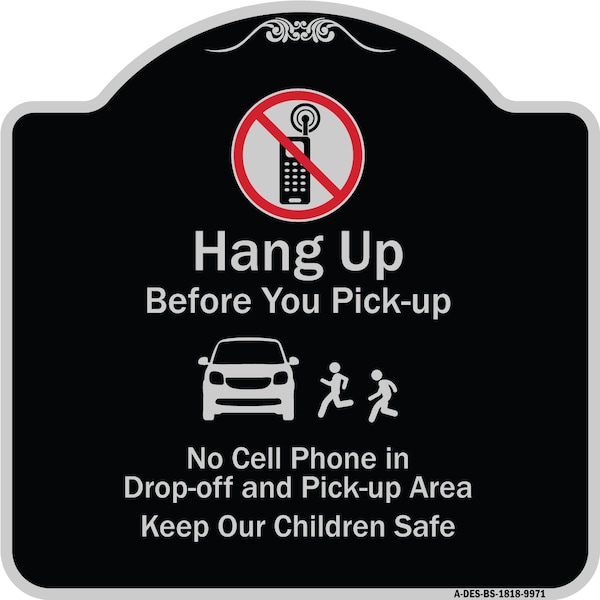 Signmission Designer Series-Hang-up Before You Pick-up Black & Silver Heavy-Gauge Alum, 18" x 18", BS-1818-9971 A-DES-BS-1818-9971 - main